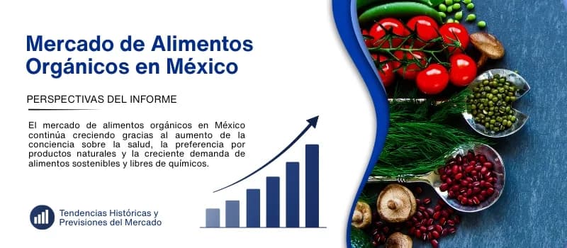 Tamaño del Mercado de Alimentos Orgánicos en México