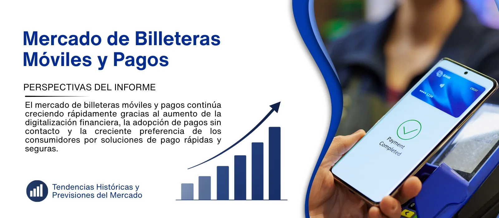 Mercado de Billeteras Móviles y Pagos