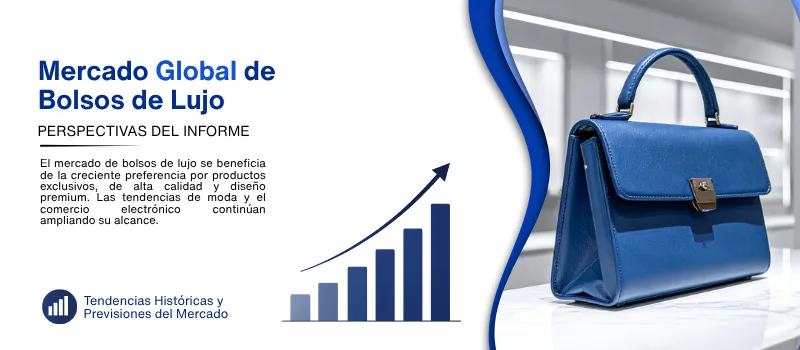 informe del Mercado de bolsos de lujo