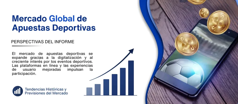 informe del Mercado de apuestas deportivas