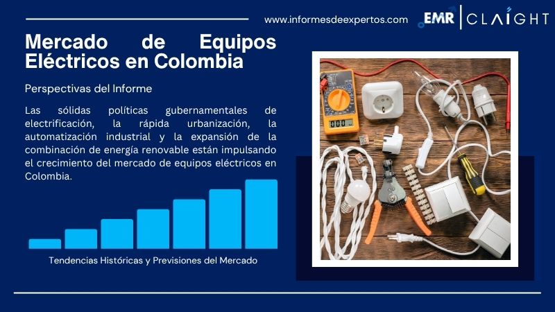 Informe del Mercado de Equipos Eléctricos en Colombia