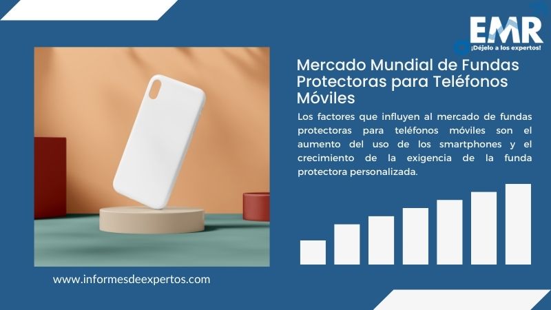 Informe del Mercado de Fundas Protectoras para Teléfonos Móviles