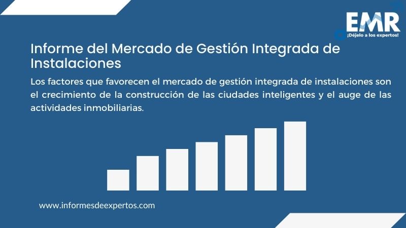 Informe del Mercado de Gestión Integrada de Instalaciones