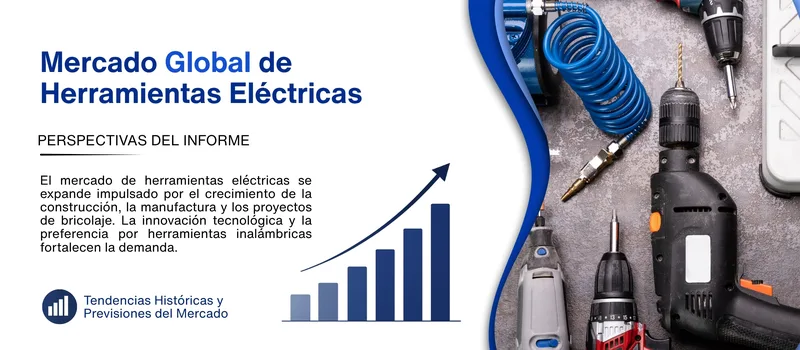 informe del Mercado de herramientas electricas