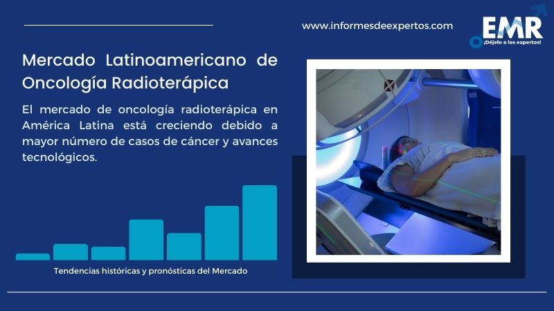 Informe del Mercado Latinoamericano de Oncología Radioterápica